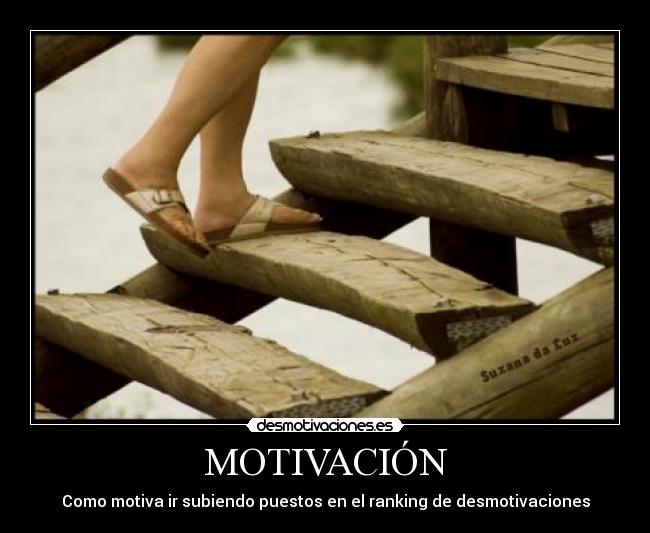 MOTIVACIÓN - Como motiva ir subiendo puestos en el ranking de desmotivaciones