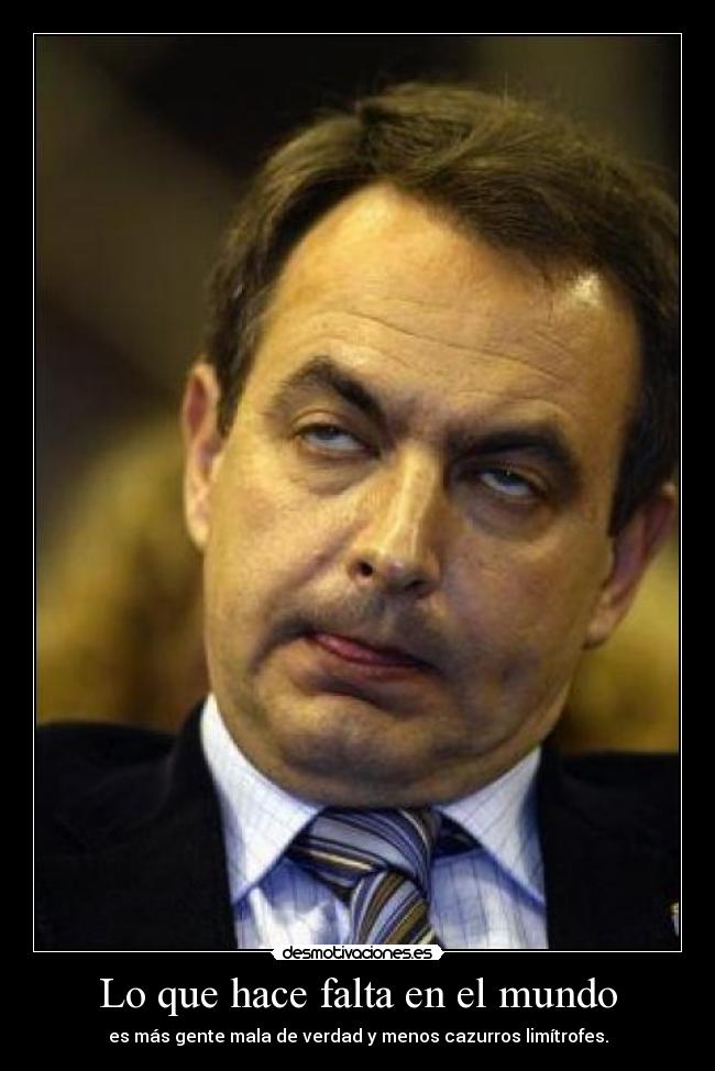 Lo que hace falta en el mundo -