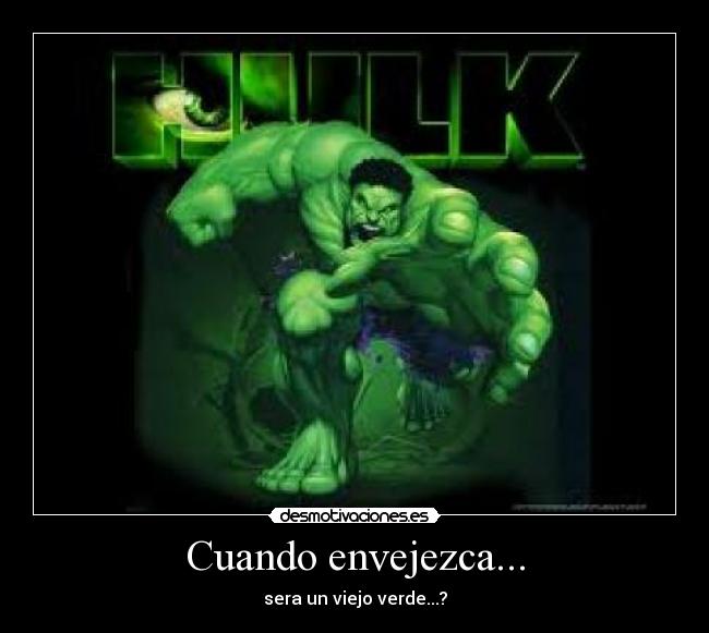 Cuando envejezca... -