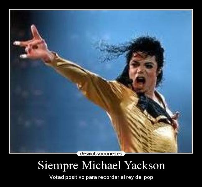Siempre Michael Yackson - Votad positivo para recordar al rey del pop
