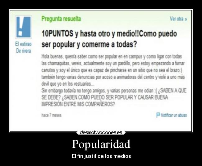 Popularidad - El fin justifica los medios