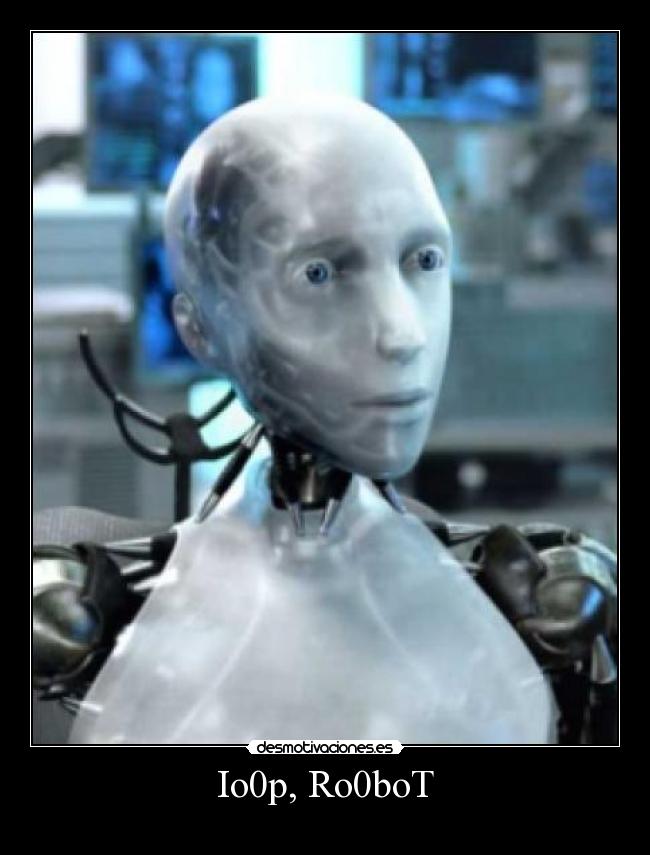 Io0p, Ro0boT - 