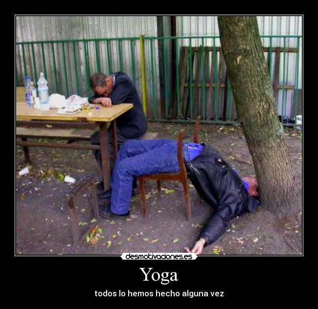 Yoga - todos lo hemos hecho alguna vez