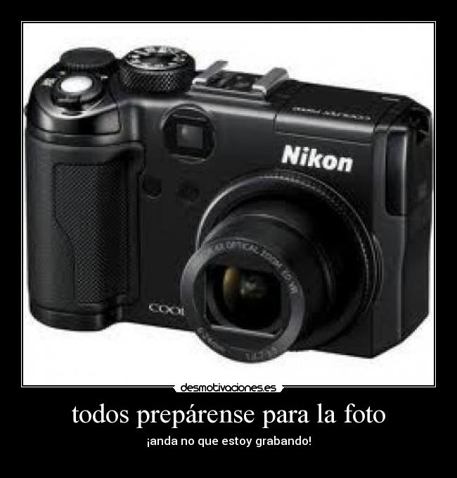 todos prepárense para la foto -