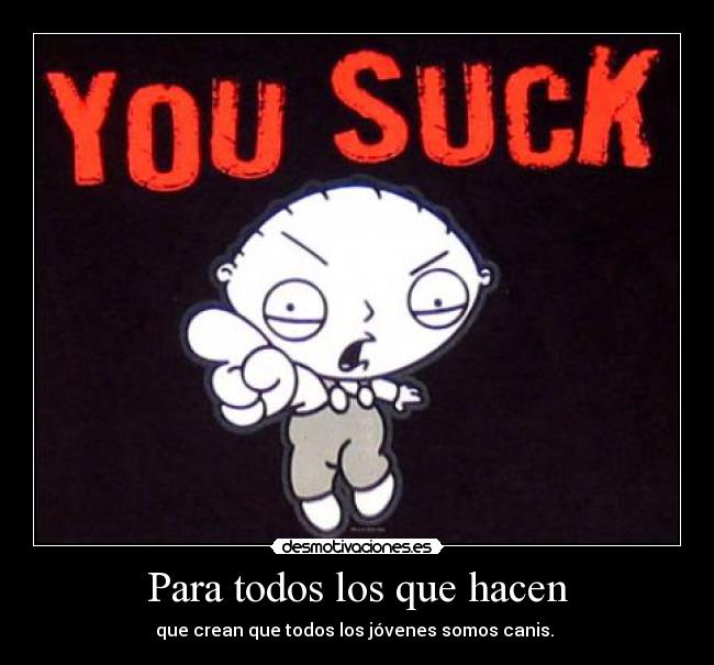 Para todos los que hacen -