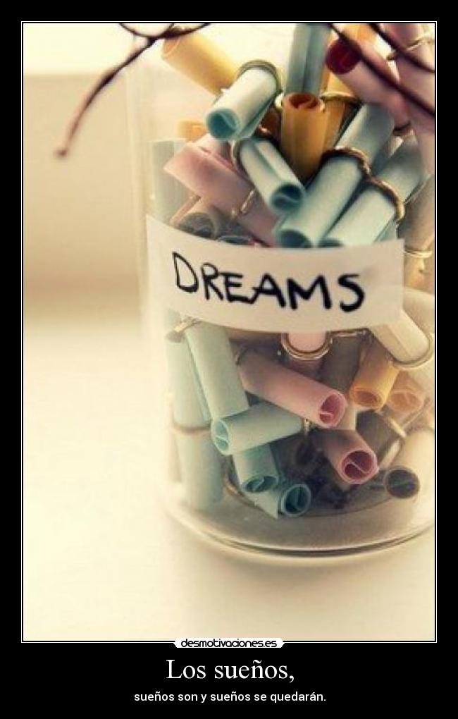 Los sueños, -