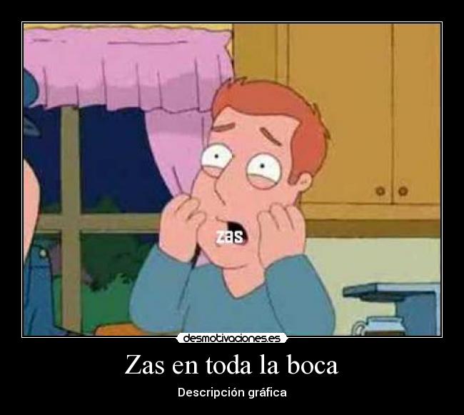 Zas en toda la boca - 