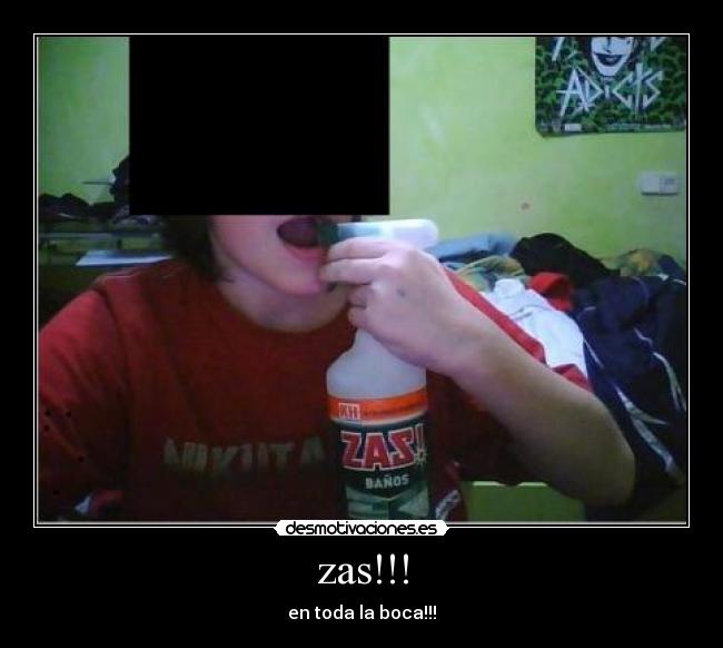 zas!!! - en toda la boca!!!