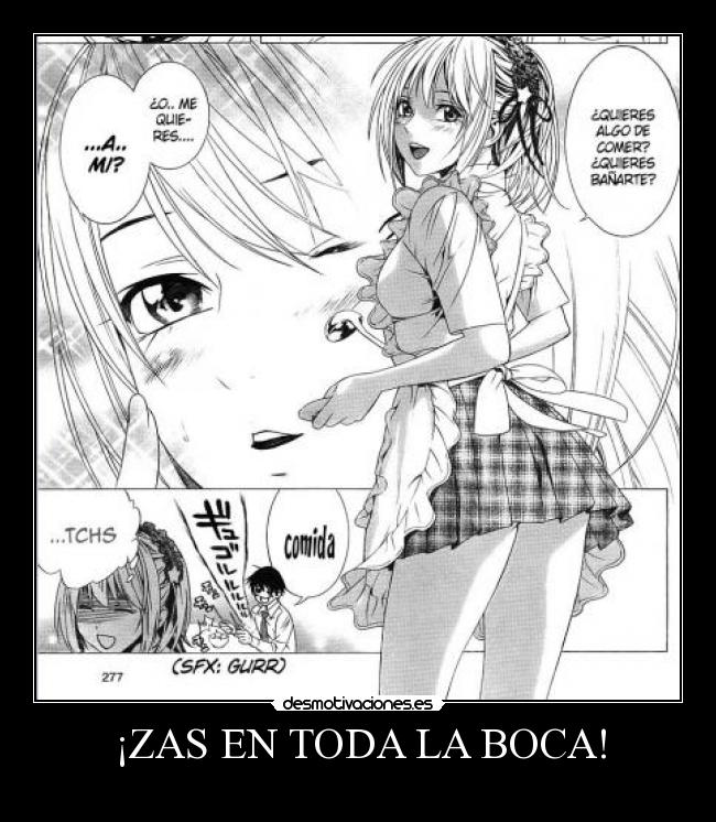 ¡ZAS EN TODA LA BOCA! -