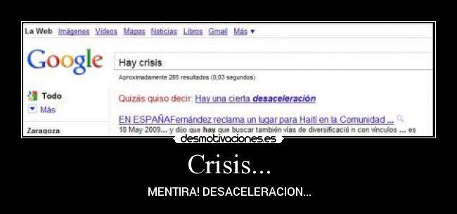 Crisis... - MENTIRA! DESACELERACION...