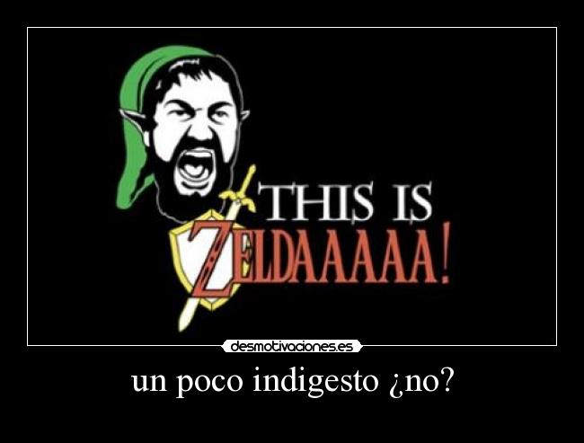 un poco indigesto ¿no? -