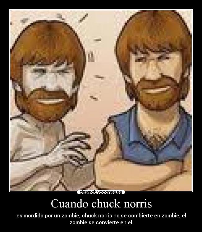 carteles chuck norris zombie desmotivaciones