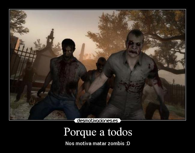 carteles matar zombis coxinos desmotivaciones