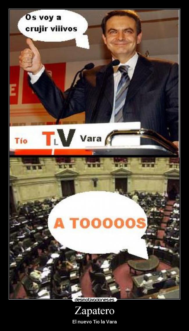 carteles zp tio vara desmotivaciones