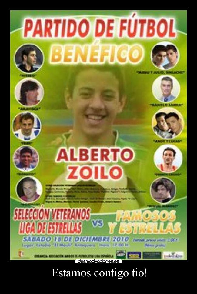 Estamos contigo tio! -