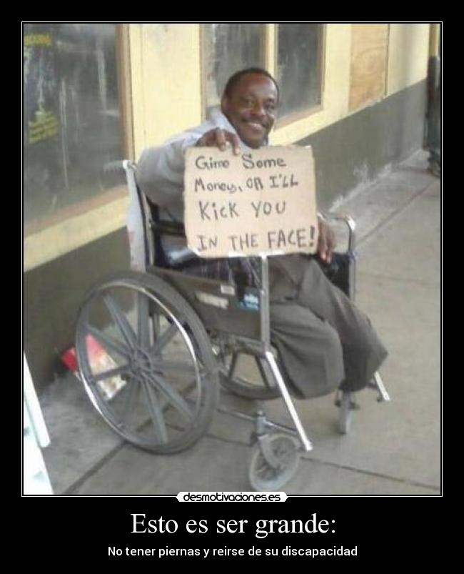 Esto es ser grande: -