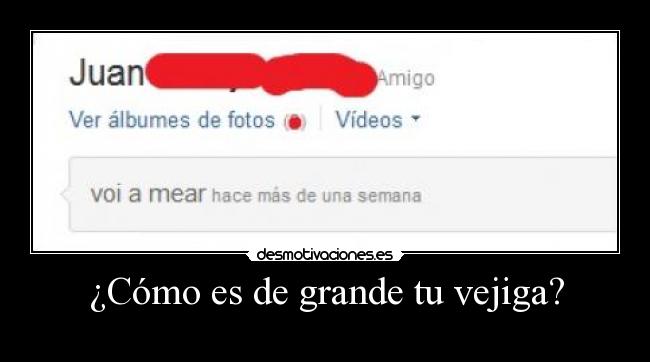 ¿Cómo es de grande tu vejiga? -