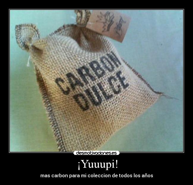 ¡Yuuupi! - mas carbon para mi coleccion de todos los años