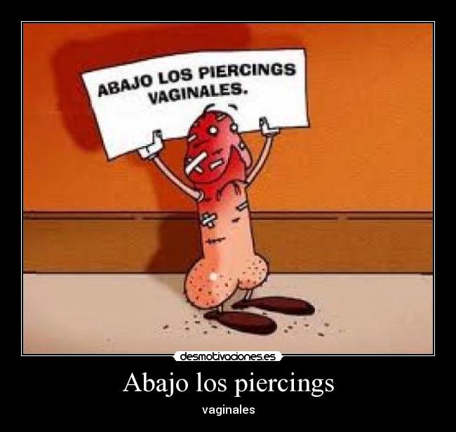 carteles lazaro13 abajo-los-piercings desmotivaciones