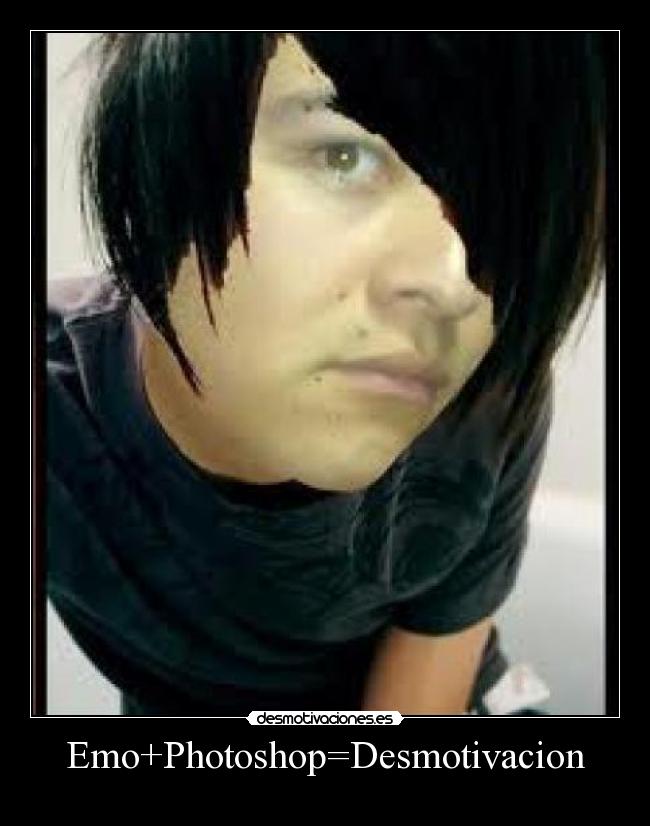 Emo+Photoshop=Desmotivacion -