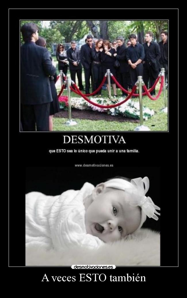 A veces ESTO también -