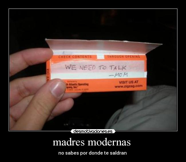 madres modernas  - no sabes por donde te saldran 