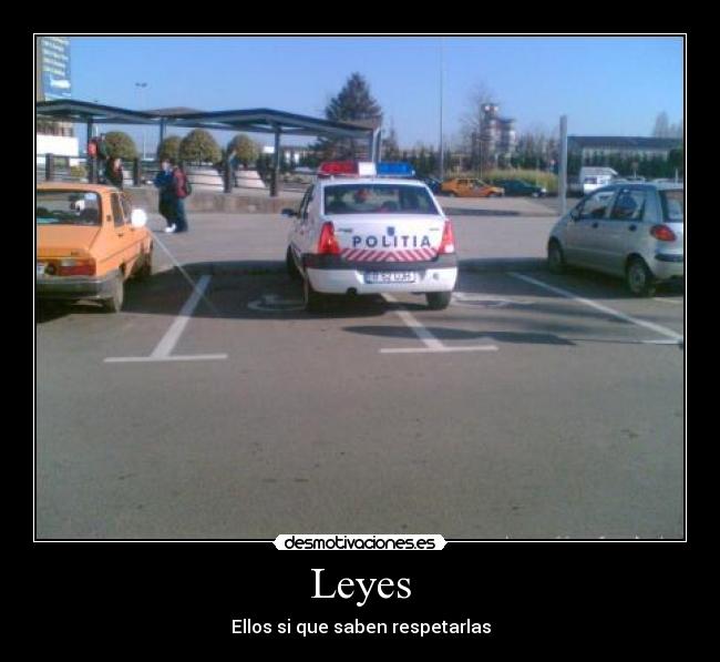 Leyes - Ellos si que saben respetarlas
