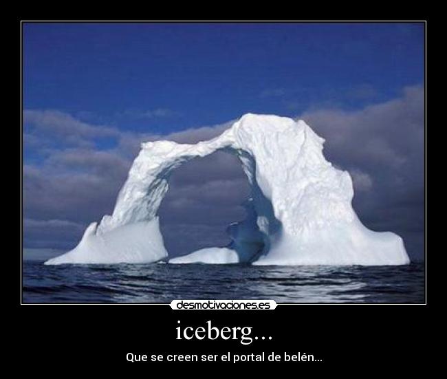iceberg... -