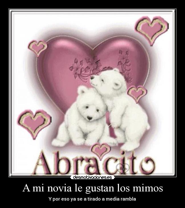 A mi novia le gustan los mimos -