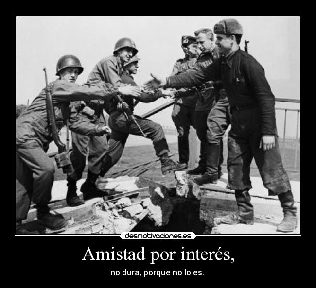 Amistad por interés, -