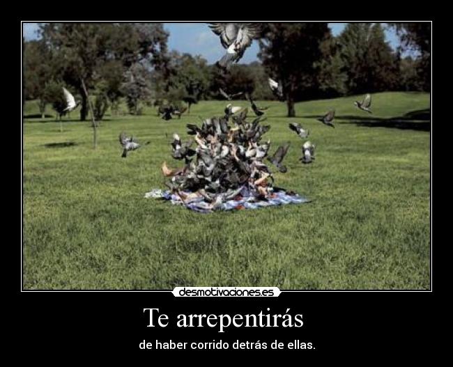 Te arrepentirás -