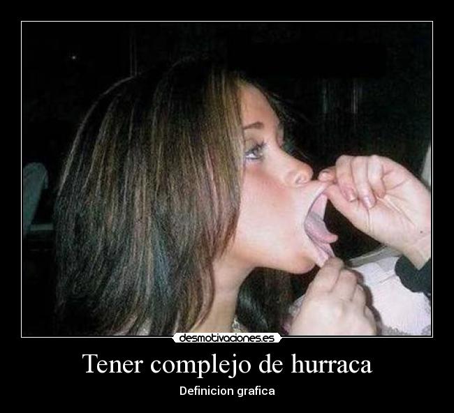 Tener complejo de hurraca - Definicion grafica