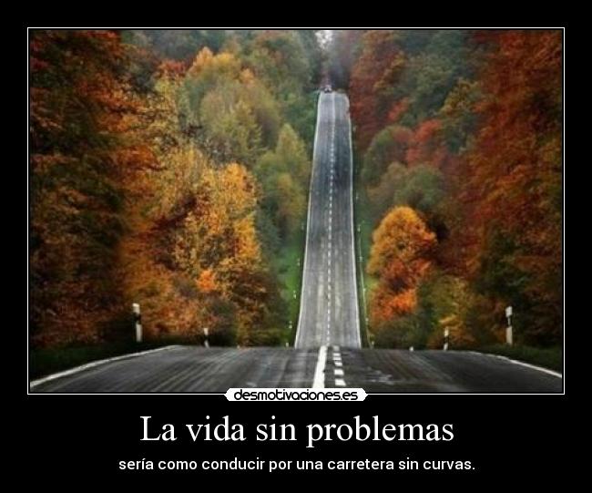 carteles vida problemas abajo rutina desmotivaciones