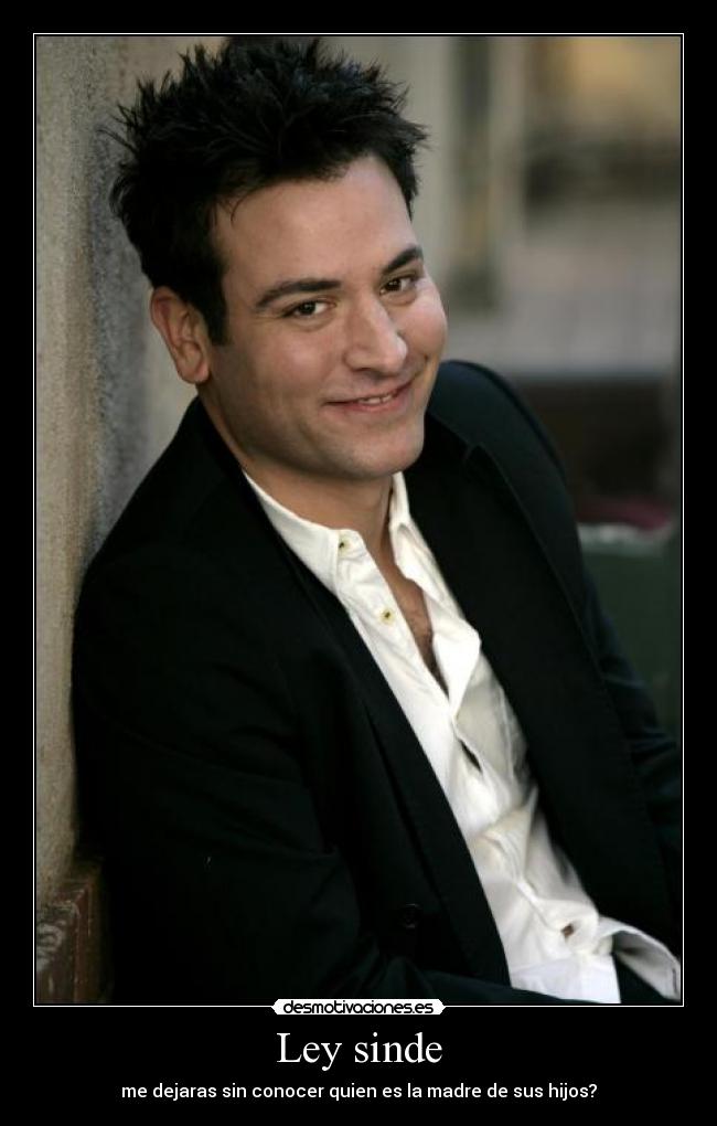 carteles ted mosby hijos ley sinde desmotivaciones