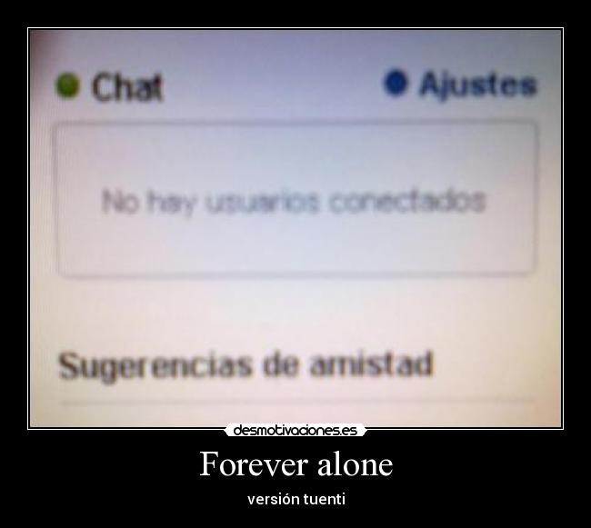 Forever alone - versión tuenti