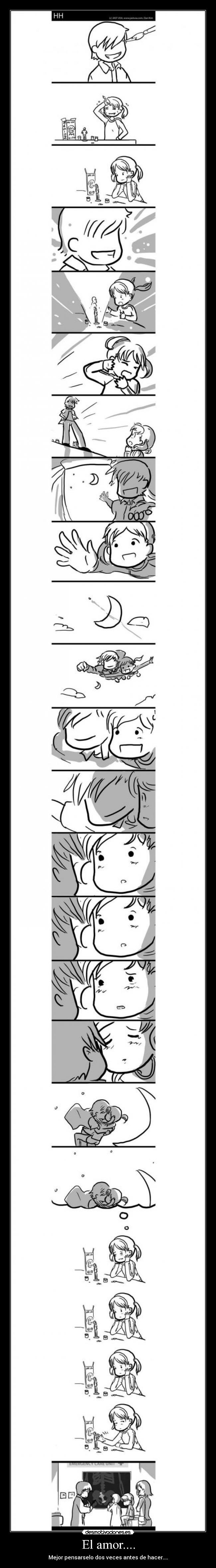 El amor.... - Mejor pensarselo dos veces antes de hacer....