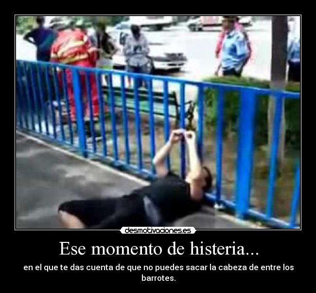 Ese momento de histeria... - 