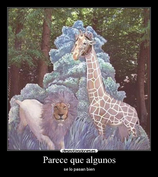 carteles parece que algunos pasan bien desmotivaciones