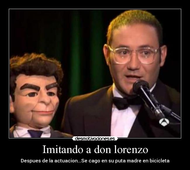 carteles imitando don lorenzo desmotivaciones