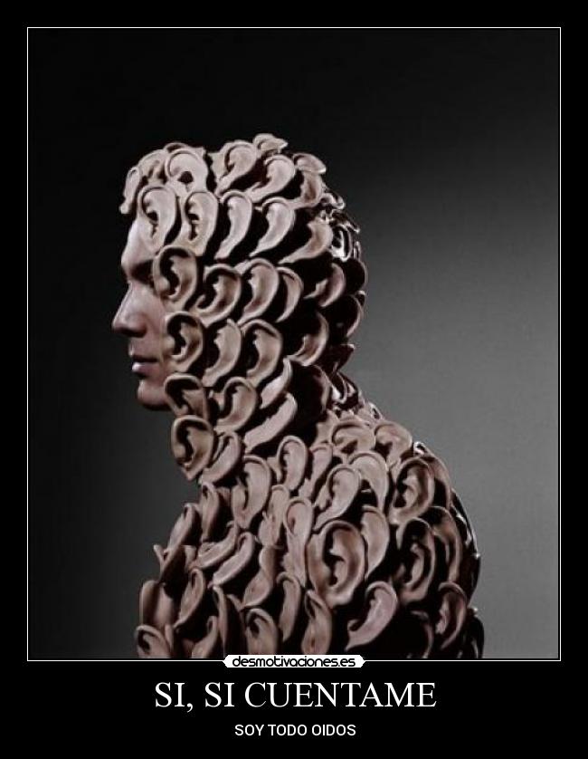 SI, SI CUENTAME - SOY TODO OIDOS