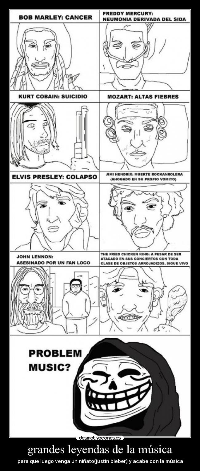grandes leyendas de la música - para que luego venga un niñato(justin bieber) y acabe con la música