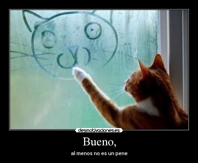 Bueno, - 