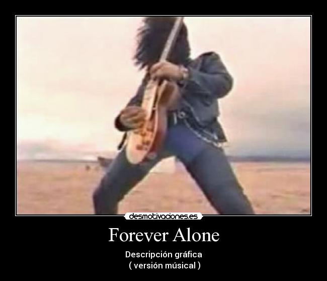 Forever Alone -