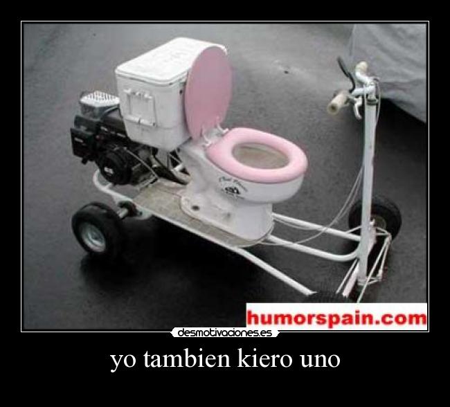 yo tambien kiero uno -