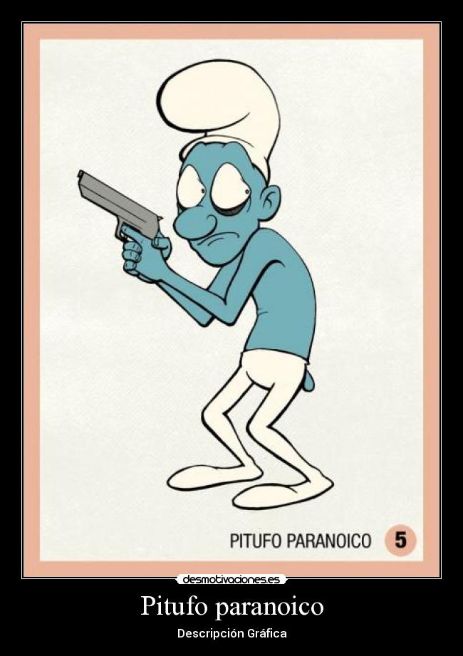Pitufo paranoico - 