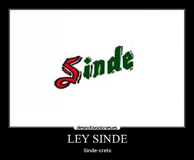 LEY SINDE - 