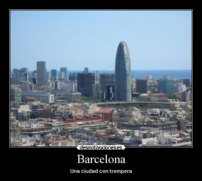 Barcelona - Una ciudad con trempera