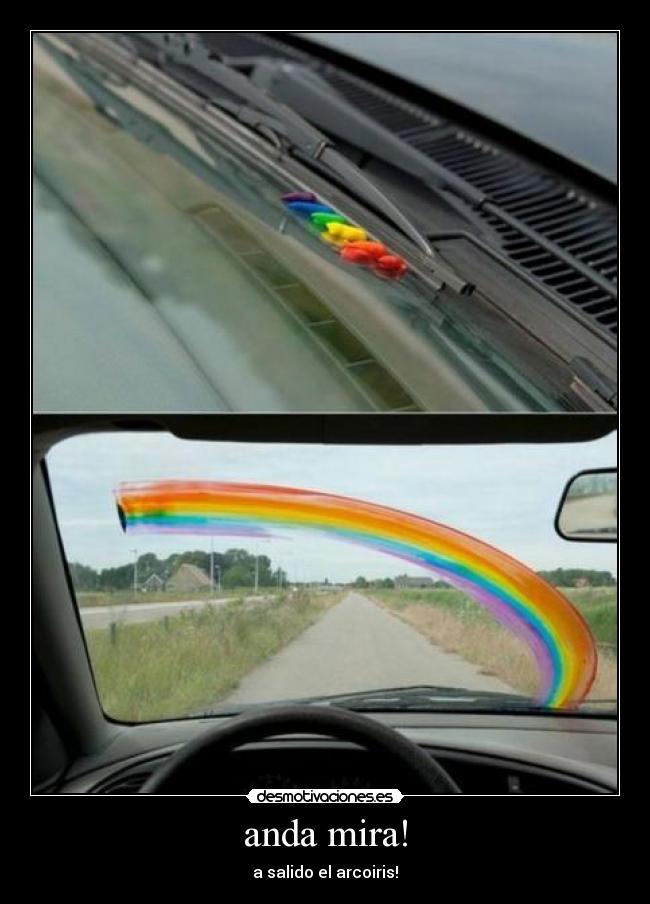 anda mira! - a salido el arcoiris!