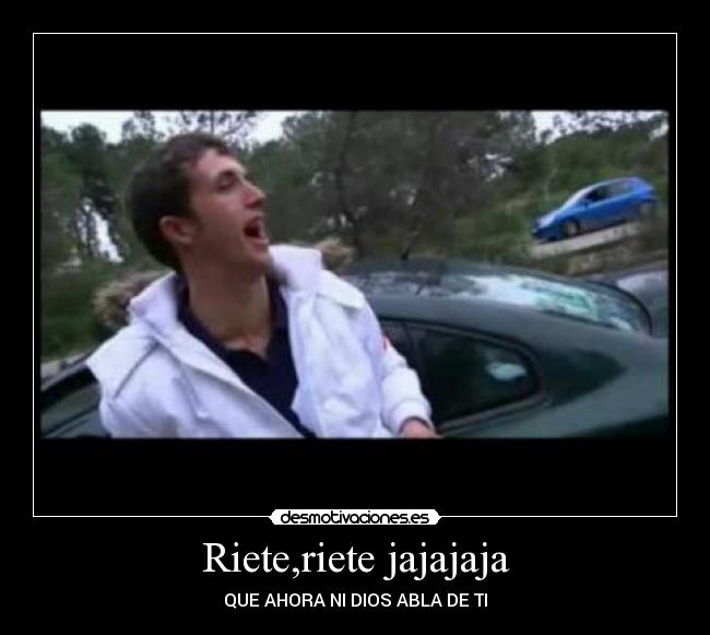 Riete,riete jajajaja - 