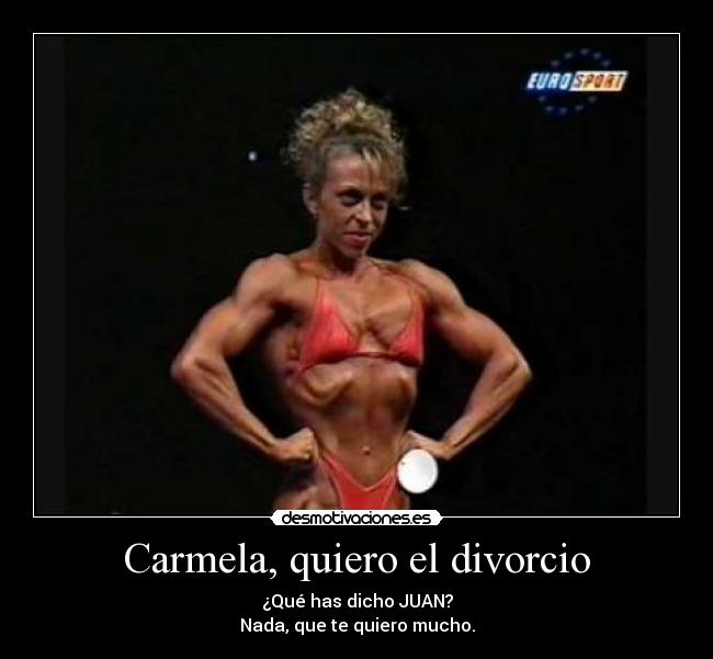 Carmela, quiero el divorcio - 